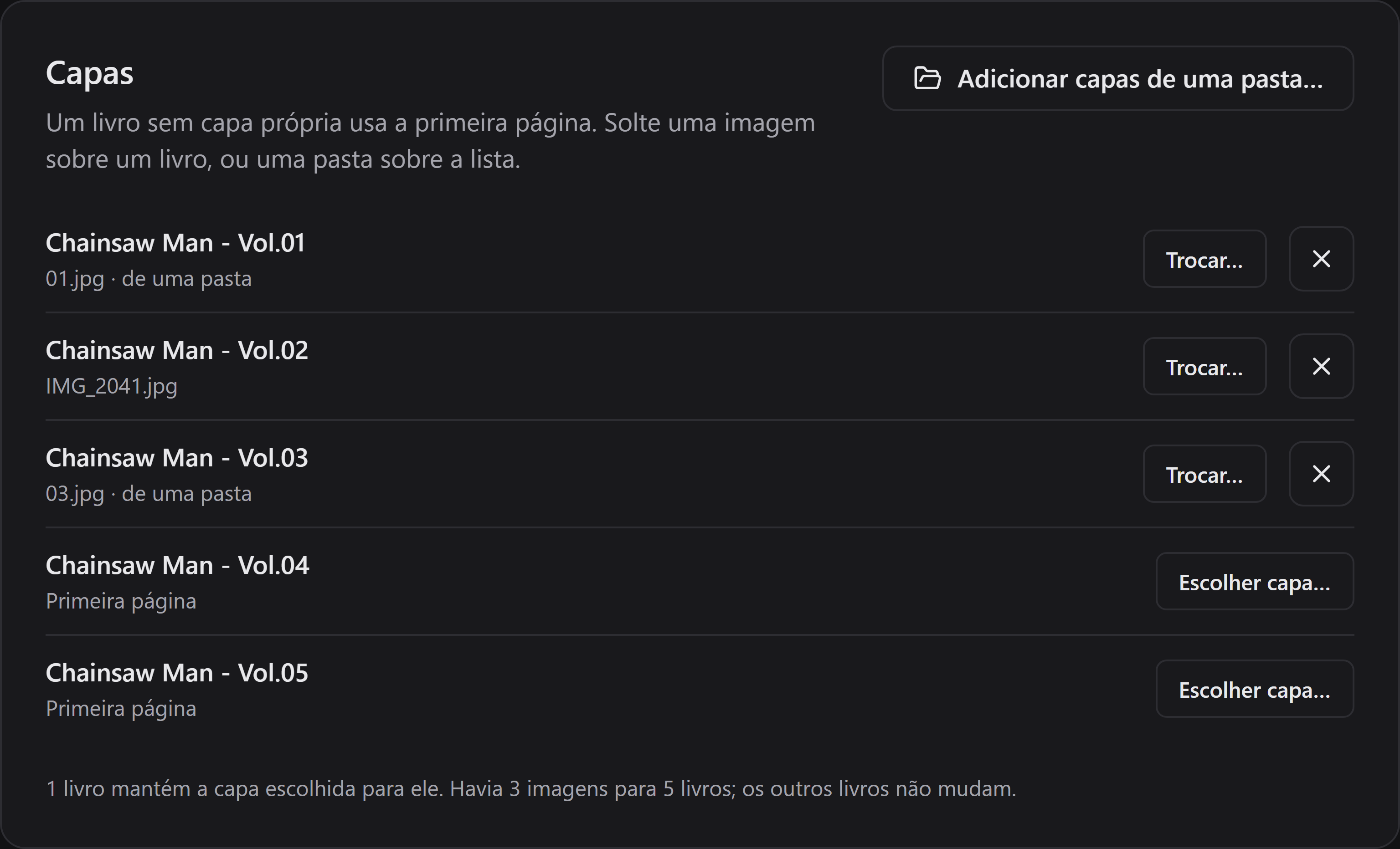Capas vindas de uma pasta ou escolhidas individualmente, com dois livros ainda usando a primeira página.